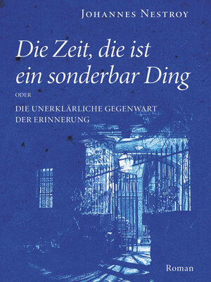 cover image of Die Zeit, die ist ein sonderbar Ding